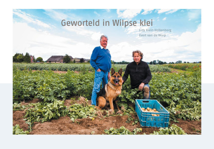 ‘Toekomst Wilpse Klei wortelt in vruchtbare grond en oude wijsheid’