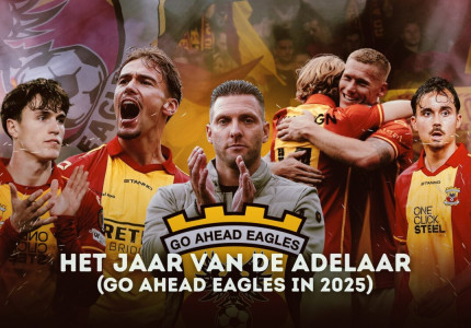 Het jaar van de Adelaar – Go Ahead Eagles schrijft geschiedenis in 2025